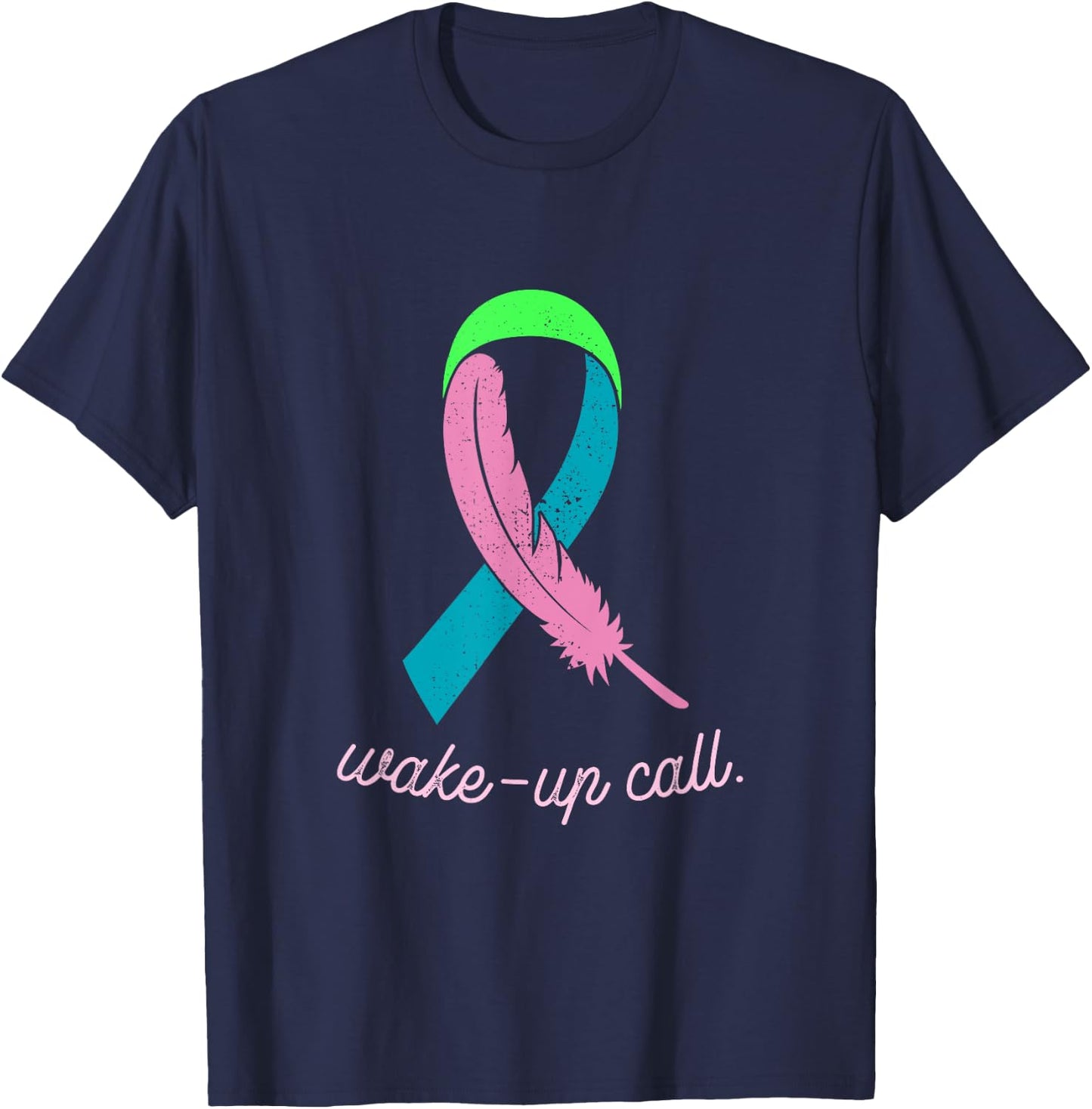 Metastatic Breast Cancer Awareness Wake-Up Call Pink Ribbon T-Shirt - T-Shirt | Navy