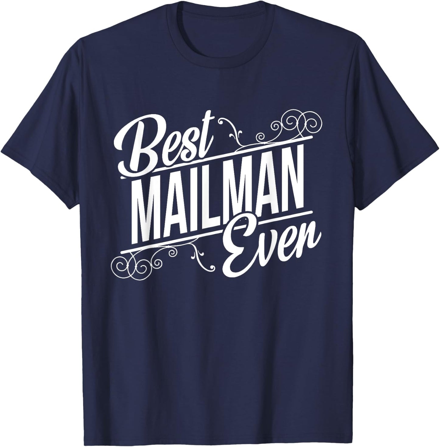 Best Mailman Birthday Gift Mailman T-Shirt - T-Shirt | Navy
