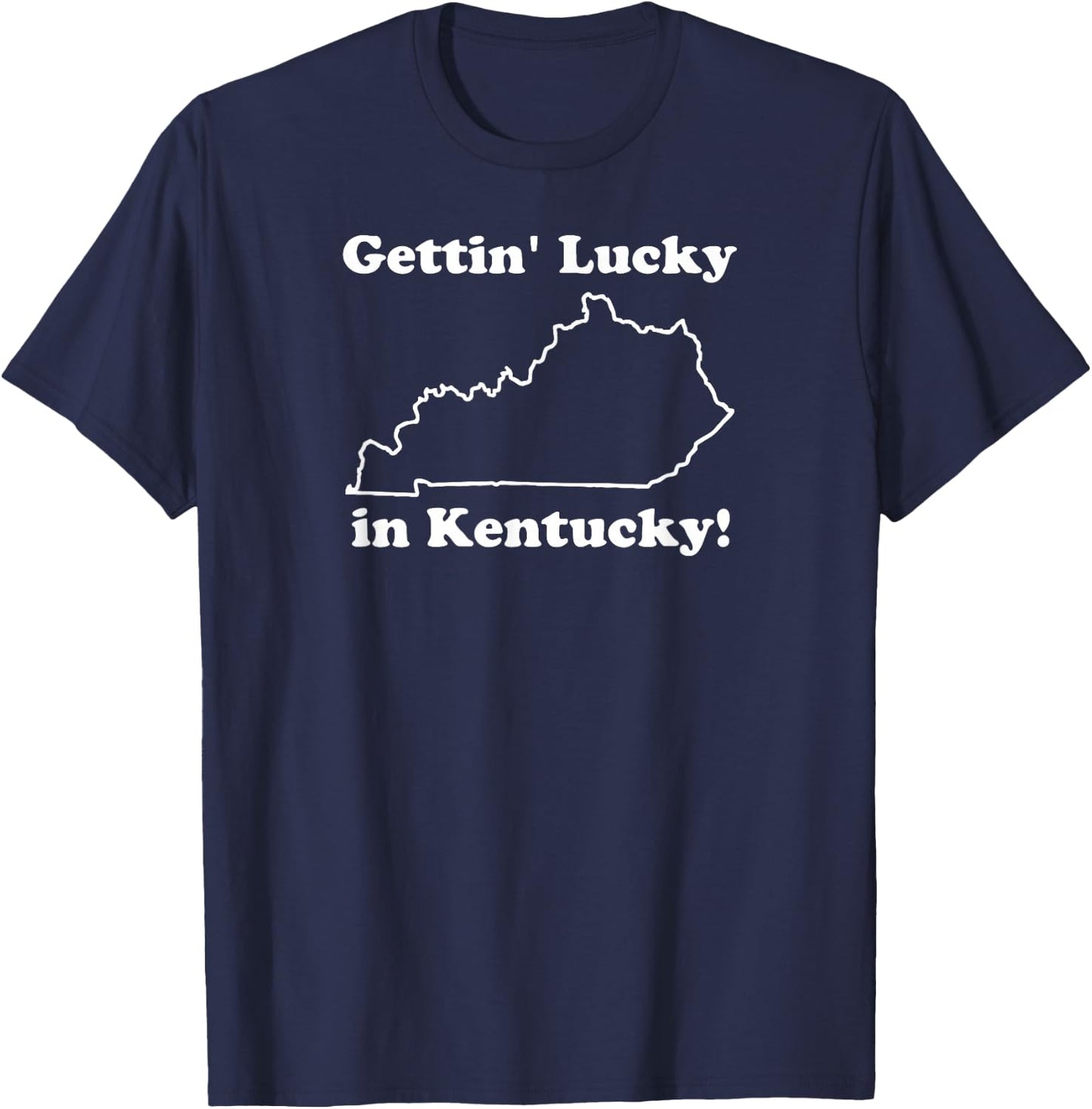 Gettin Lucky in Kentucky T-Shirt - T-Shirt | Navy