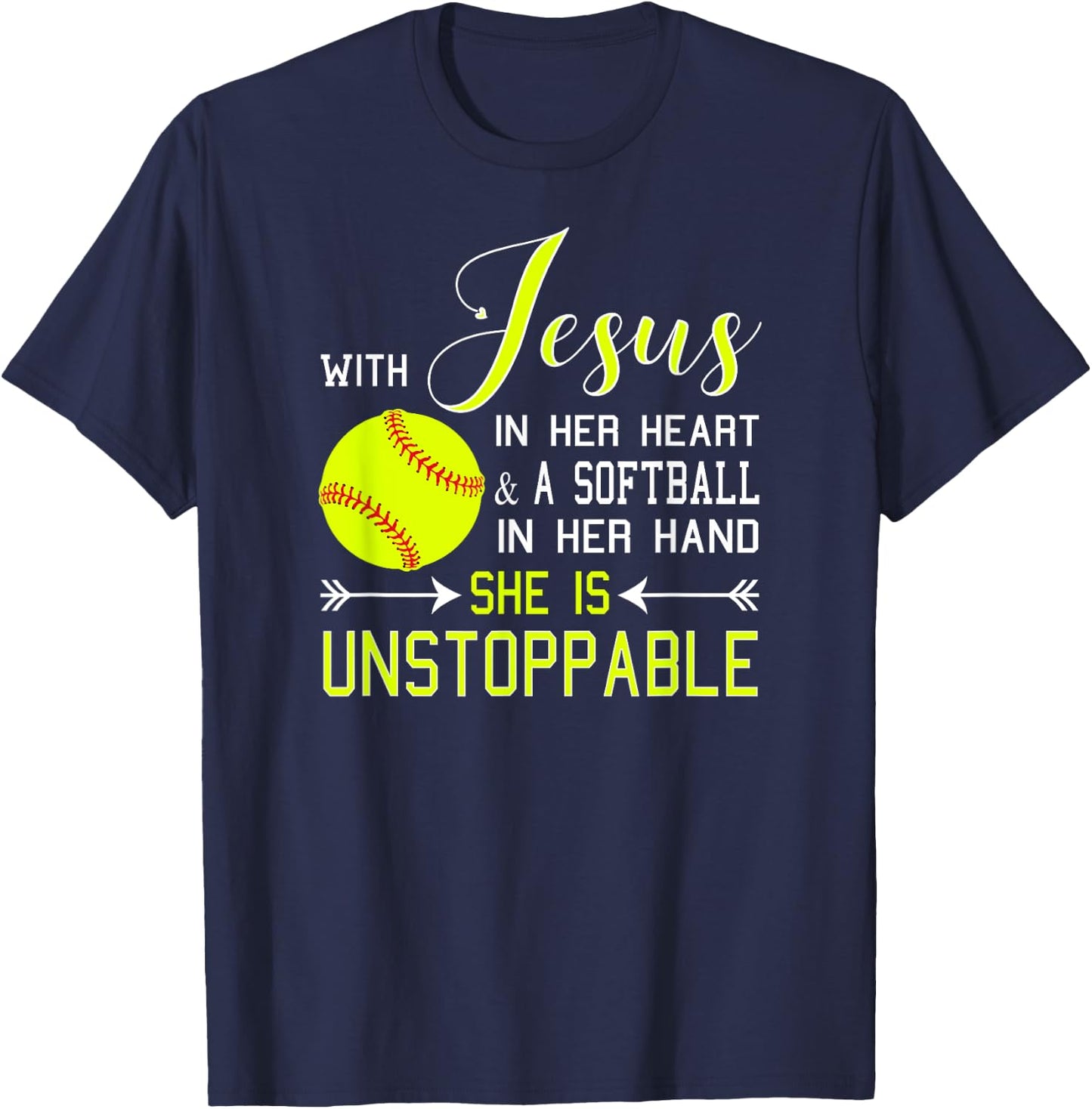 WITH JESUS IN HER HEART A Softball Hand She's Unstoppable T-Shirt - T-Shirt | Navy