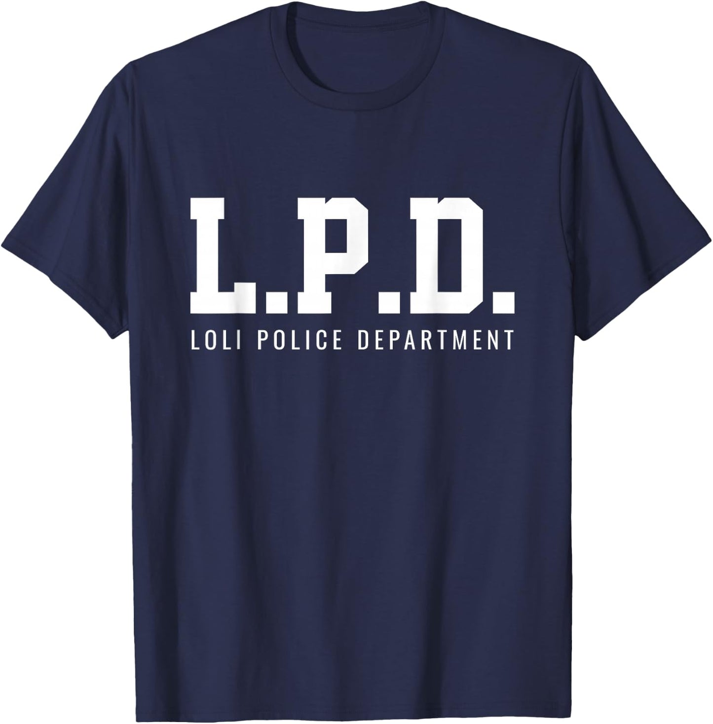 Loli Police Department Shirt T-Shirt - T-Shirt | Navy