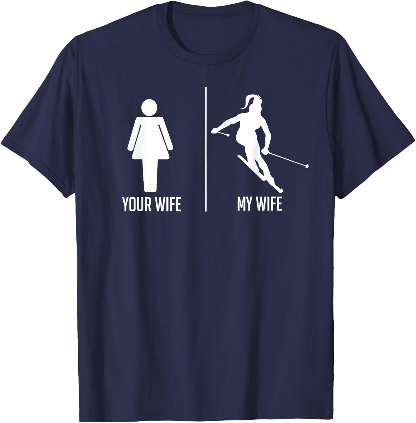 Ski Trip Skiing Wife Husband Marriage T-Shirt - T-Shirt | Navy