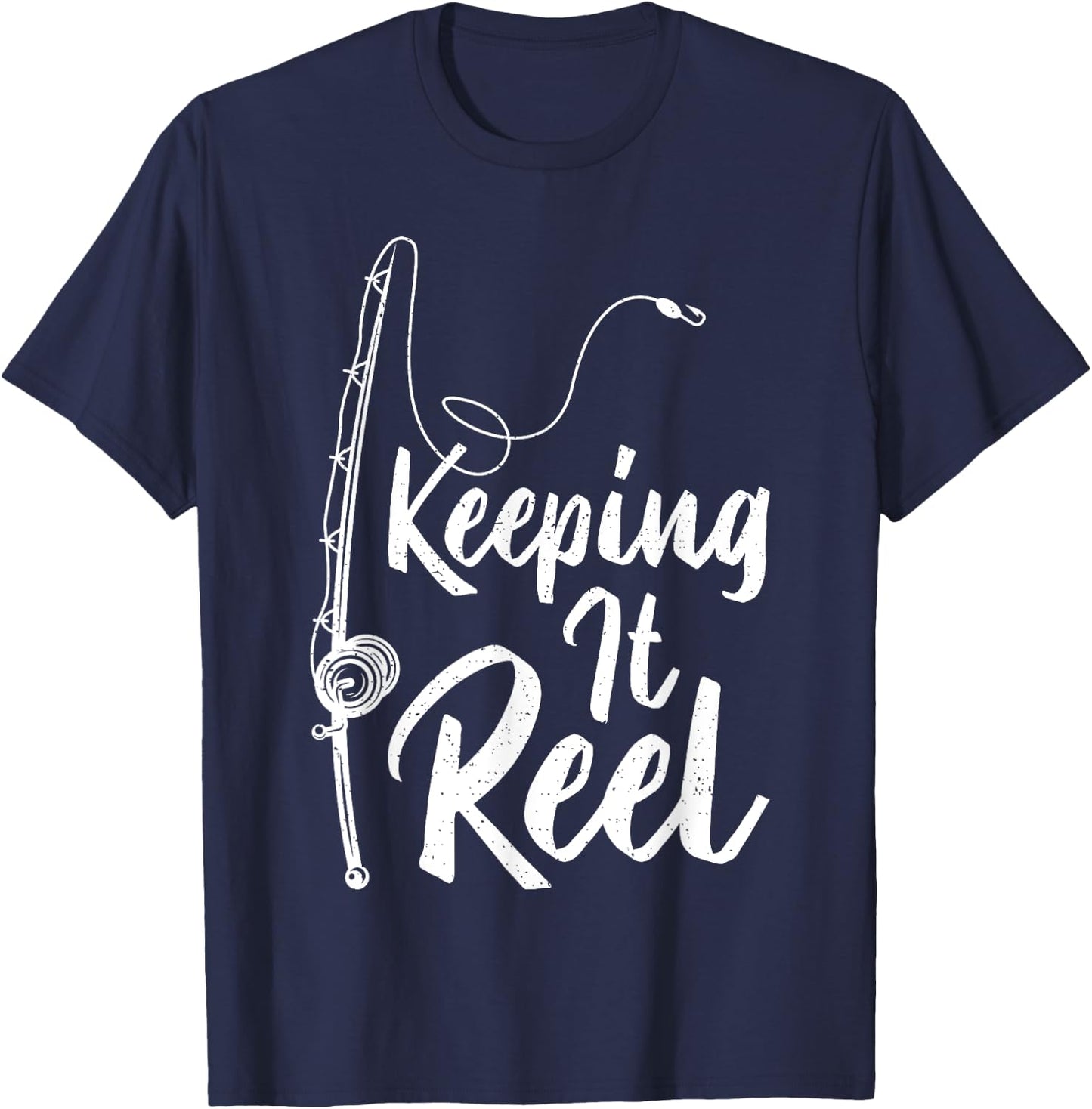 Fishing Pole Keeping it Reel Joke Funny Fish T-Shirt - T-Shirt | Navy