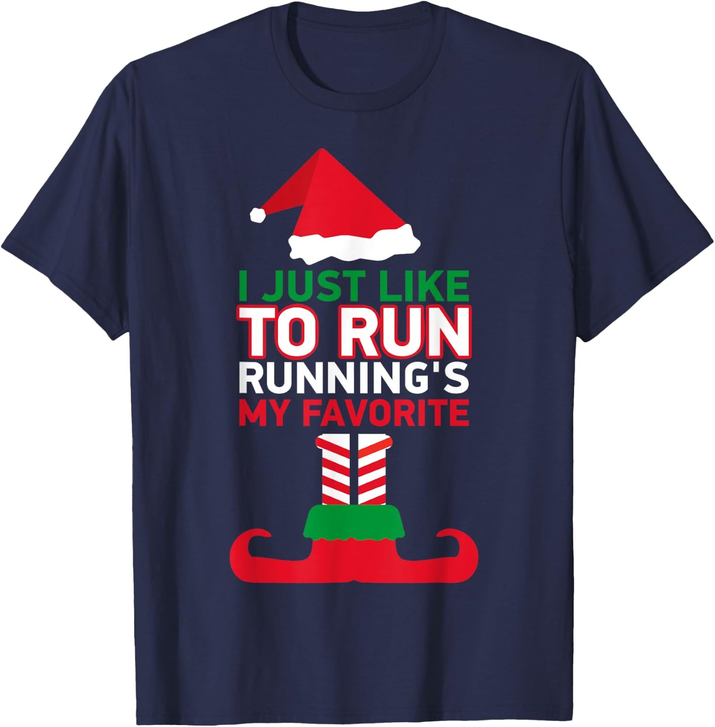 Christmas Running I Just Like To Run Running's My Favorite T-Shirt - T-Shirt | Navy