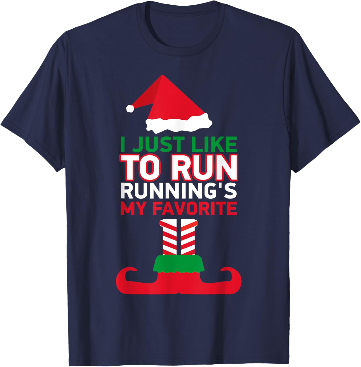 Christmas Running I Just Like To Run Running's My Favorite T-Shirt - T-Shirt | Navy
