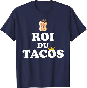 Humour French Tacos King Of Tacos , Black, S T-Shirt - T-Shirt | Navy