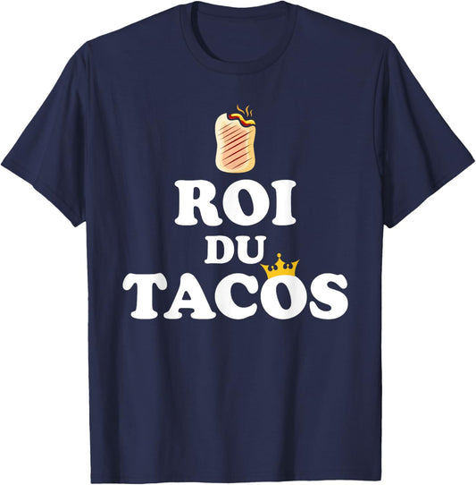 Humour French Tacos King Of Tacos , Black, S T-Shirt - T-Shirt | Navy