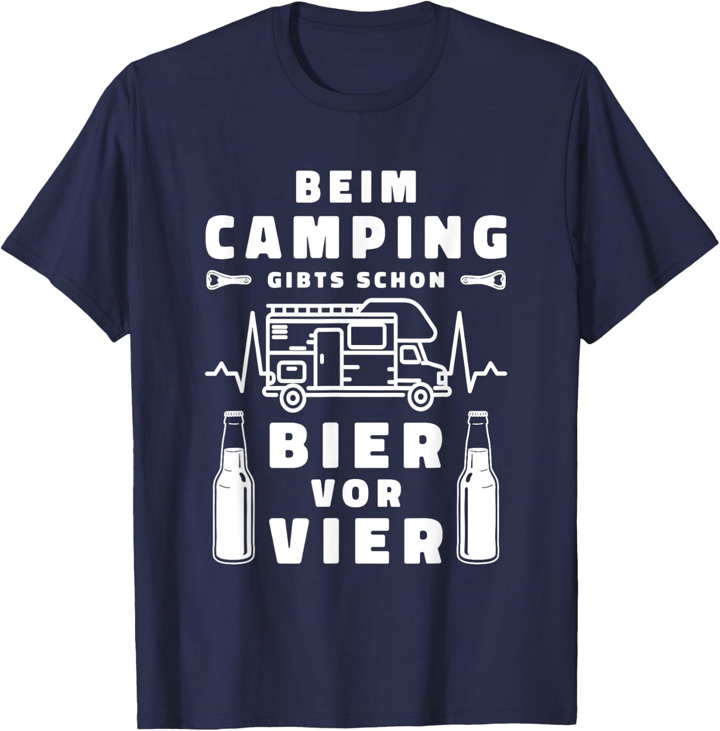 Beim Camping giebts schon Bier vor vier T-Shirt - T-Shirt | Navy