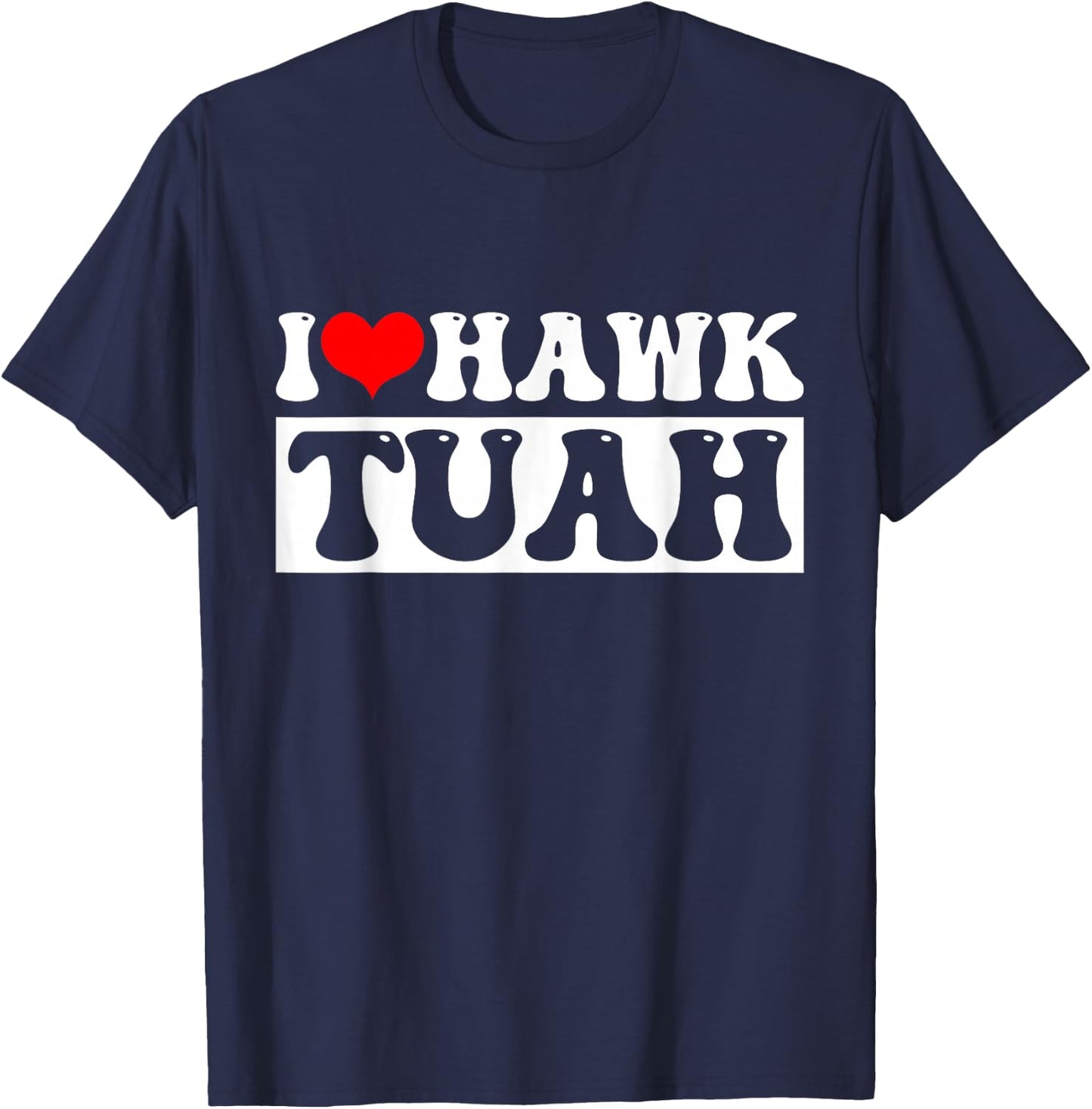 Hawk Tuah T-Shirt - T-Shirt | Navy