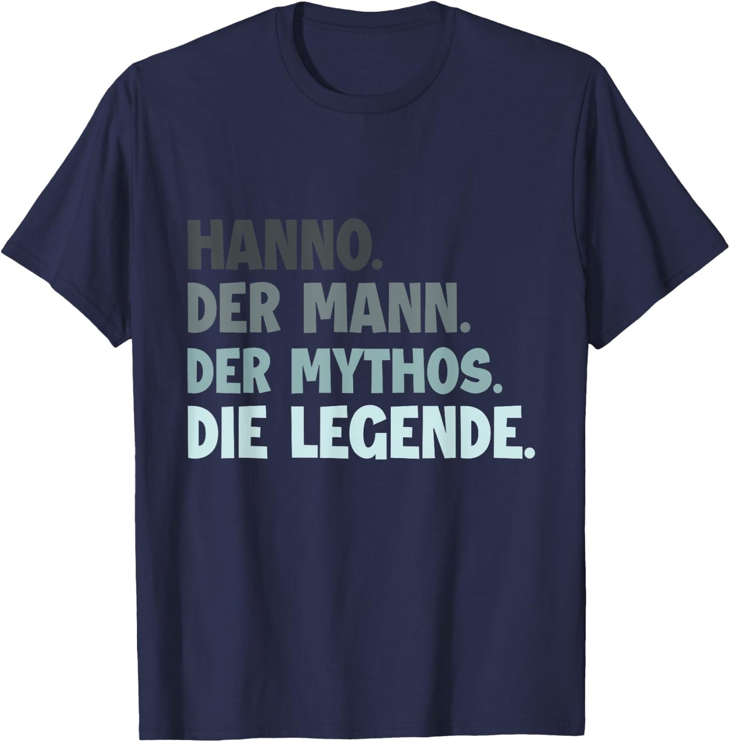 Birthday Man Funny Saying First Name Hanno , black T-Shirt - T-Shirt | Navy