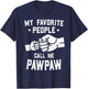 My Favorite People Call Me Pawpaw Fist Bump Pawpaw T-Shirt - T-Shirt | Navy