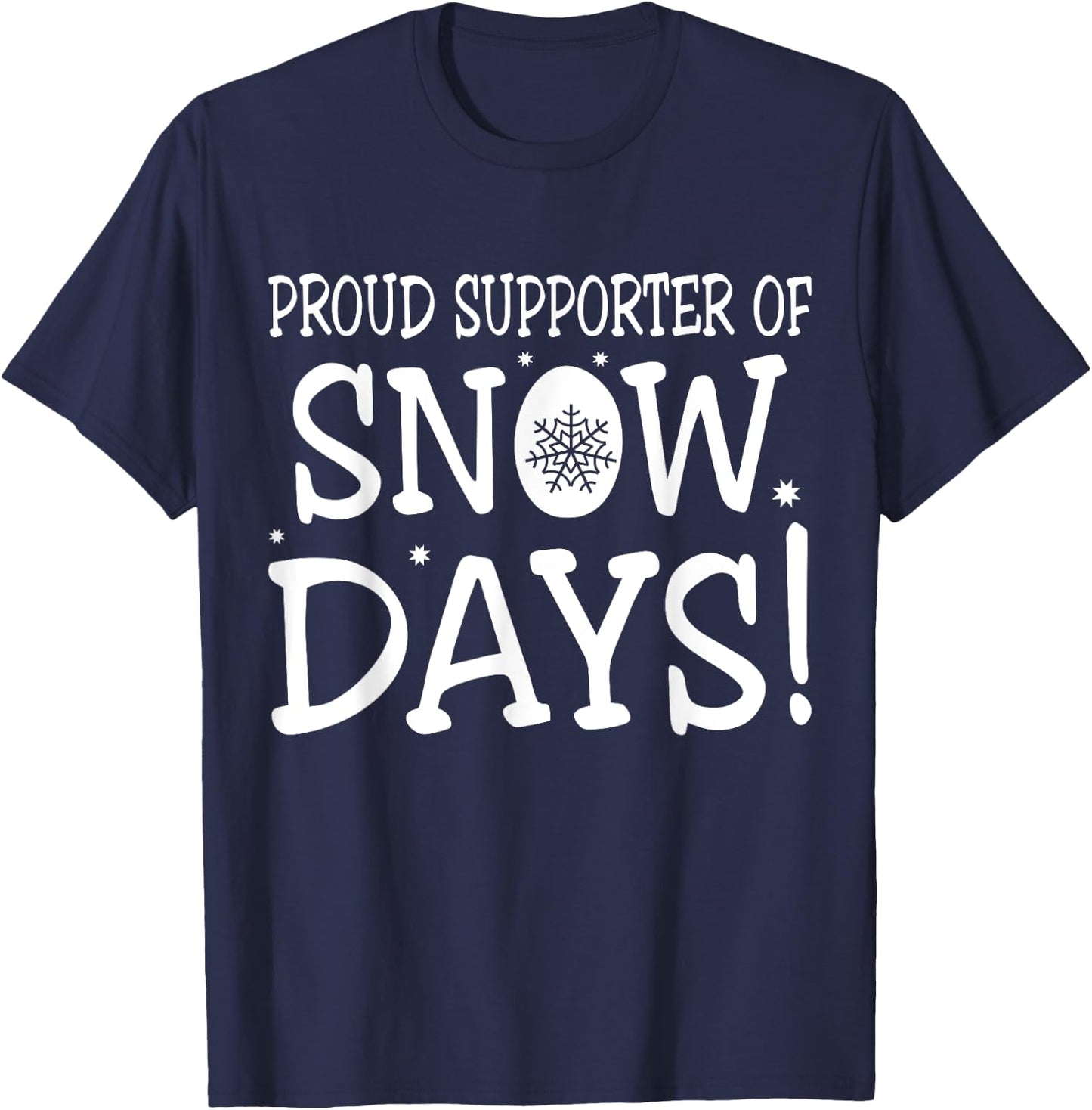 Proud Supporter Of Snow Days Vintage Christmas Holiday T-Shirt - T-Shirt | Navy