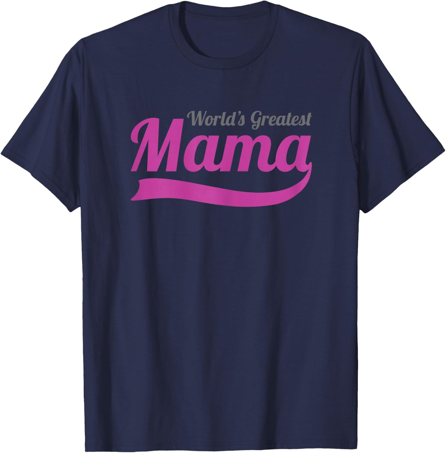 World's Greatest MAMA, best ever number one mom T-Shirt - T-Shirt | Navy