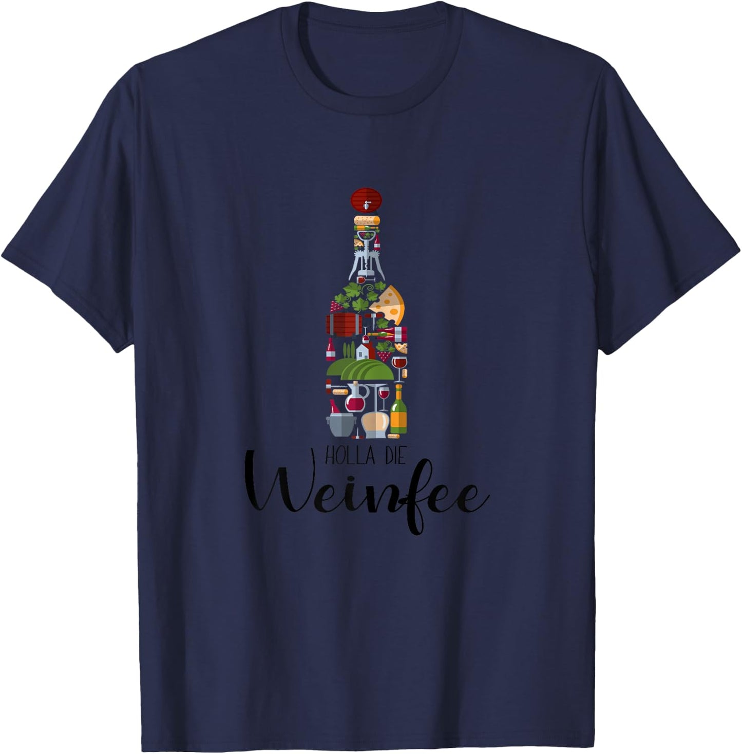 Vino White Wine Red Wine Gift Holla die Weinfee Wine , White T-Shirt - T-Shirt | Navy
