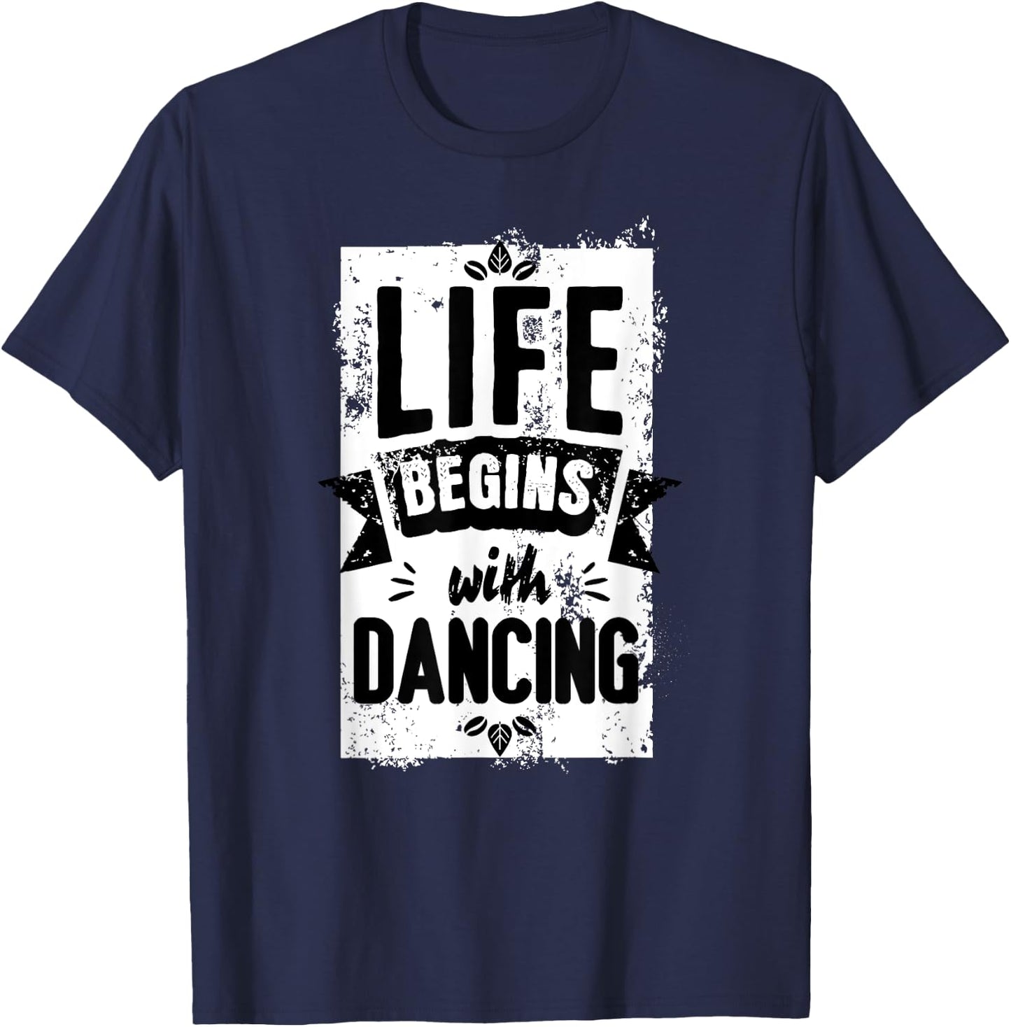 Dance Outfit Men's Women's with German Text "Das Leben beginnt mit dem Tanzen" (, black T-Shirt - T-Shirt | Navy