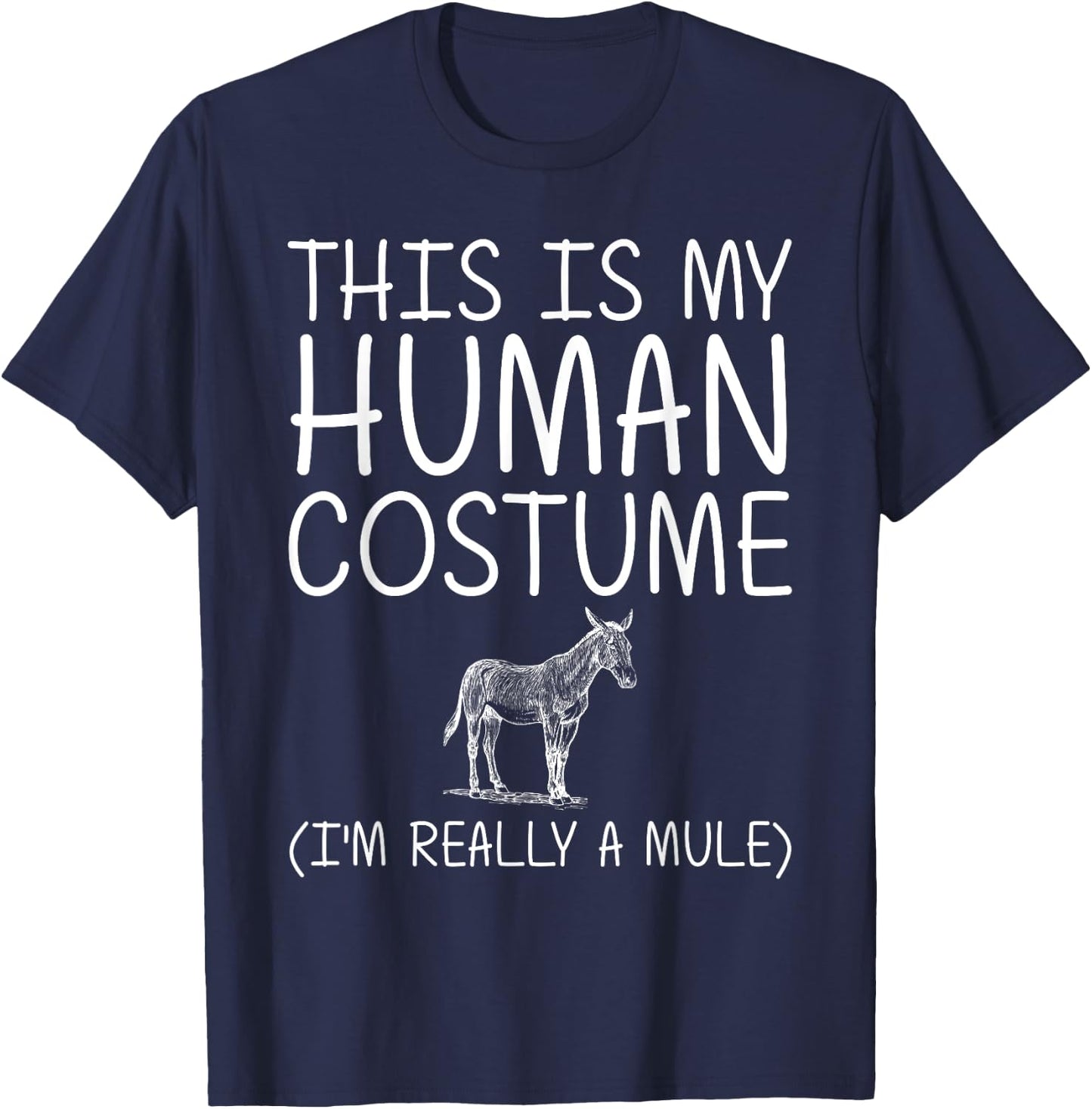 Mule Easy Halloween Human Costume Donkey Horse DIY Gift T-Shirt - T-Shirt | Navy