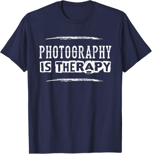 Photography Is Therapy Funny Photographer Saying T-Shirt - T-Shirt | Navy