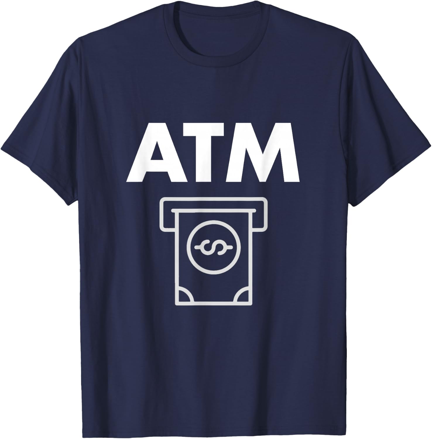 I'm an ATM funny Shirt T-Shirt - T-Shirt | Navy