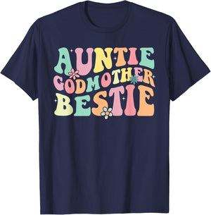 Auntie Godmother Bestie Funny Aunt God Mother Bestie T-Shirt - T-Shirt | Navy