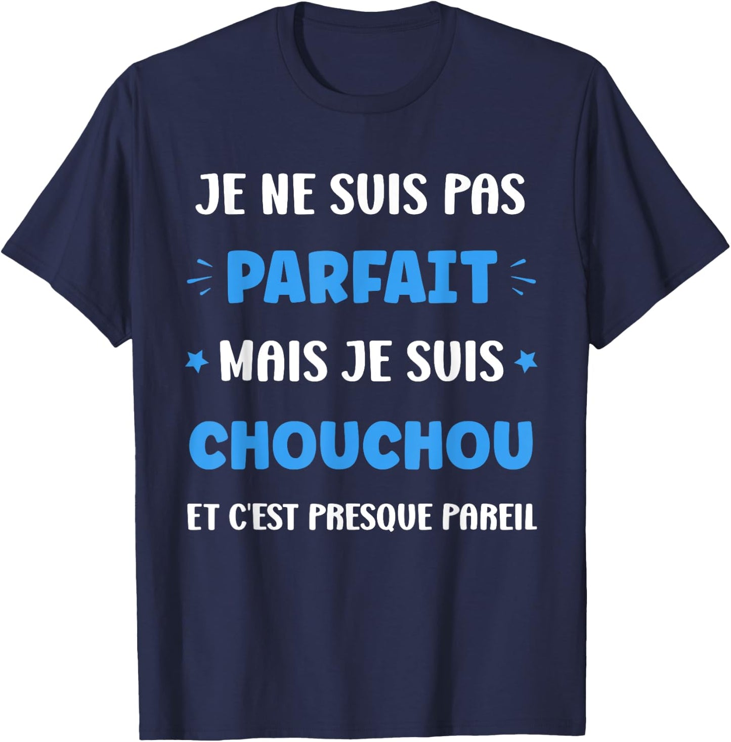 First name I'm not perfect but I'm Chouchou , Black, S T-Shirt - T-Shirt | Navy