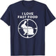 Funny Rabbit Hunter I Love Fast Food Crosshairs T-Shirt - T-Shirt | Navy