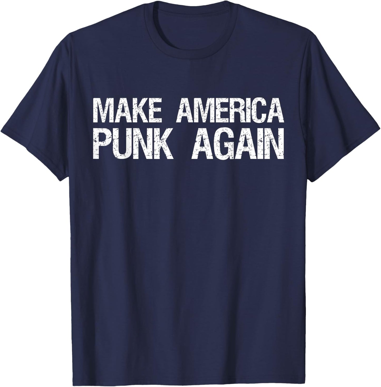 Make America Punk Again | Funny Trump Punk Rock T-Shirt - T-Shirt | Navy