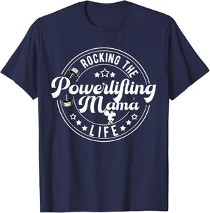Powerlifting Mama Life Powerlifting Mom Powerlifter Mom T-Shirt - T-Shirt | Navy