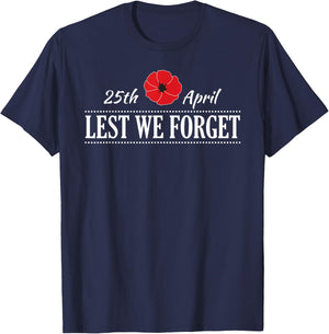 LEST WE FORGET 25th April Anzac Day T-Shirt - T-Shirt | Navy