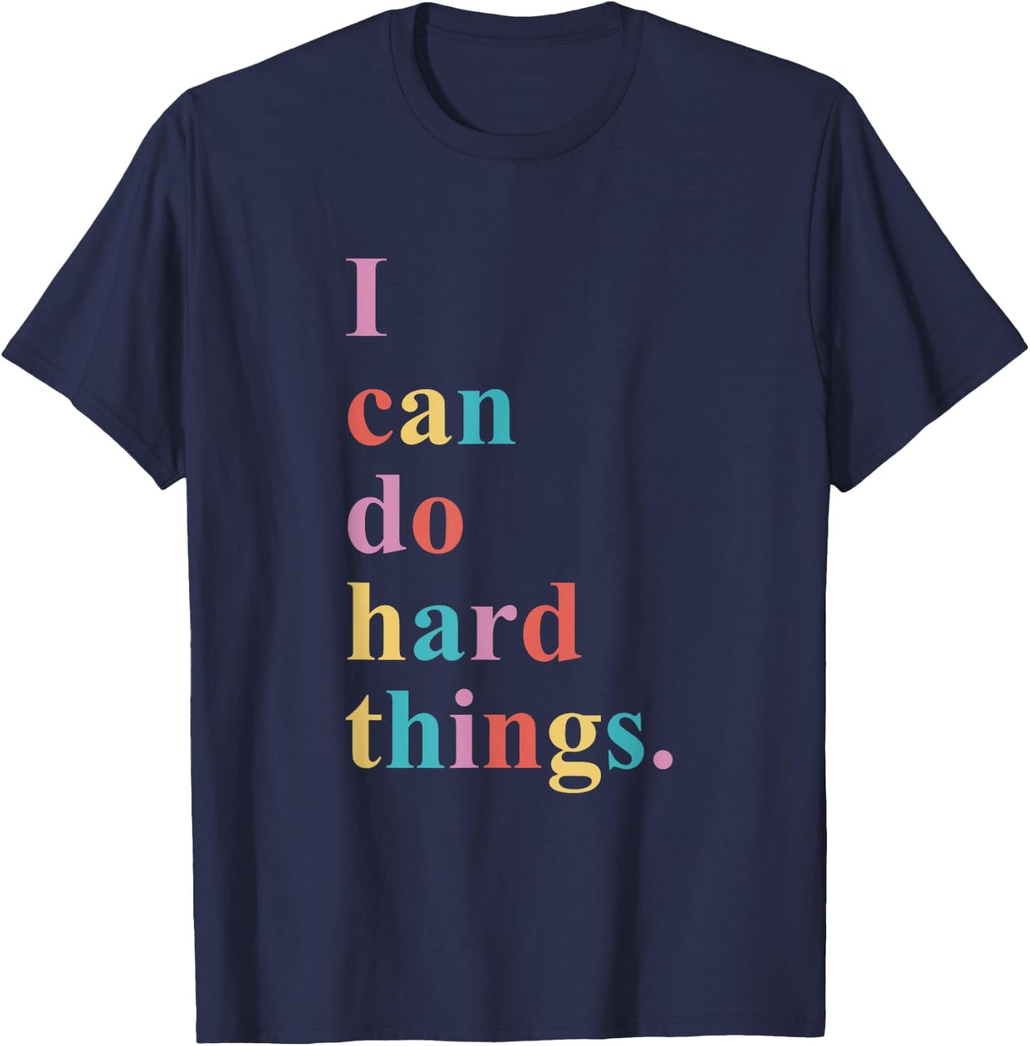 I Can Do Hard Things Apparel -Adults Humorous Black Small T-Shirt - T-Shirt | Navy