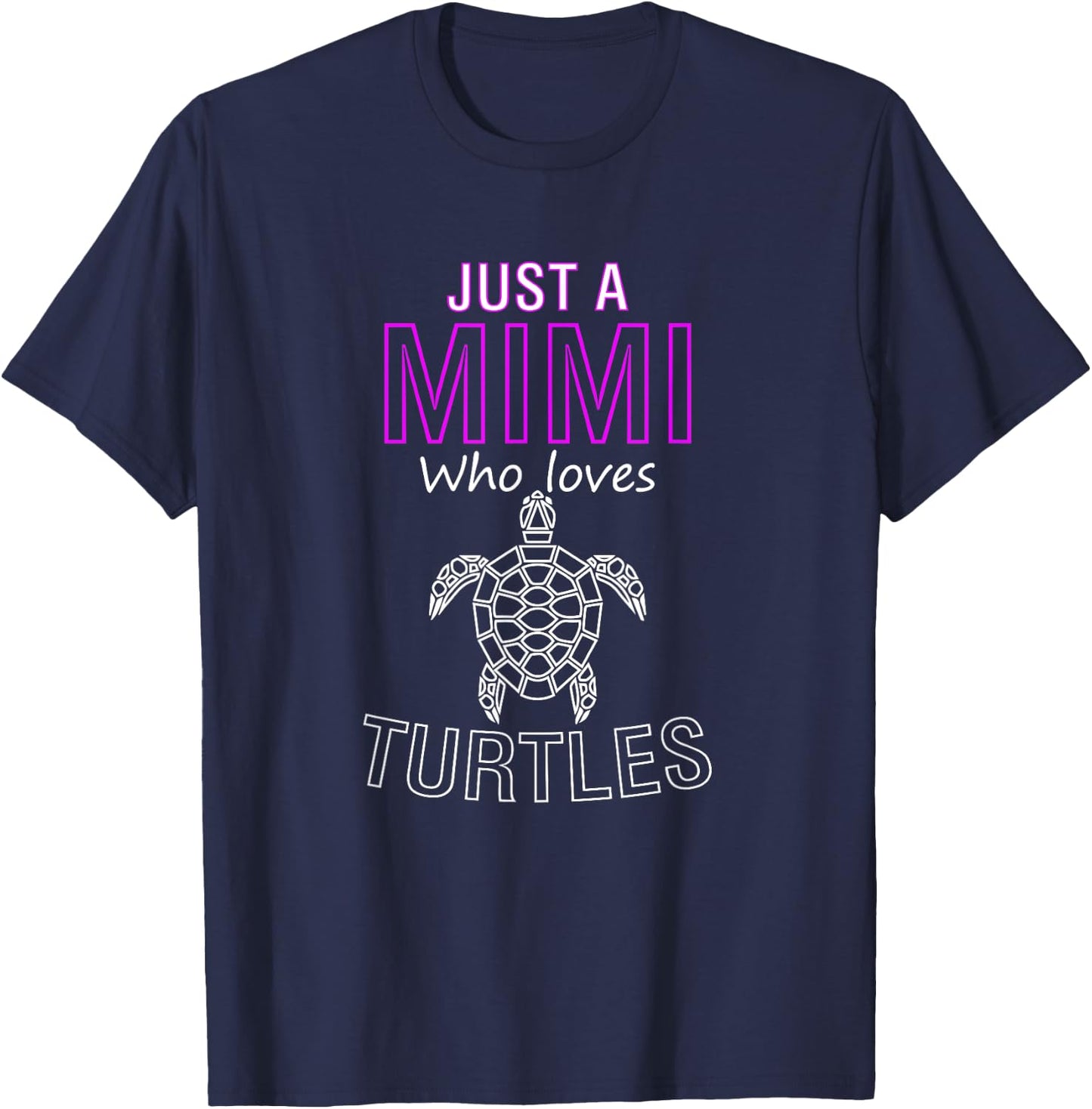 Mothers Day Gift Just A Mimi Who Loves Turtles T-Shirt - T-Shirt | Navy