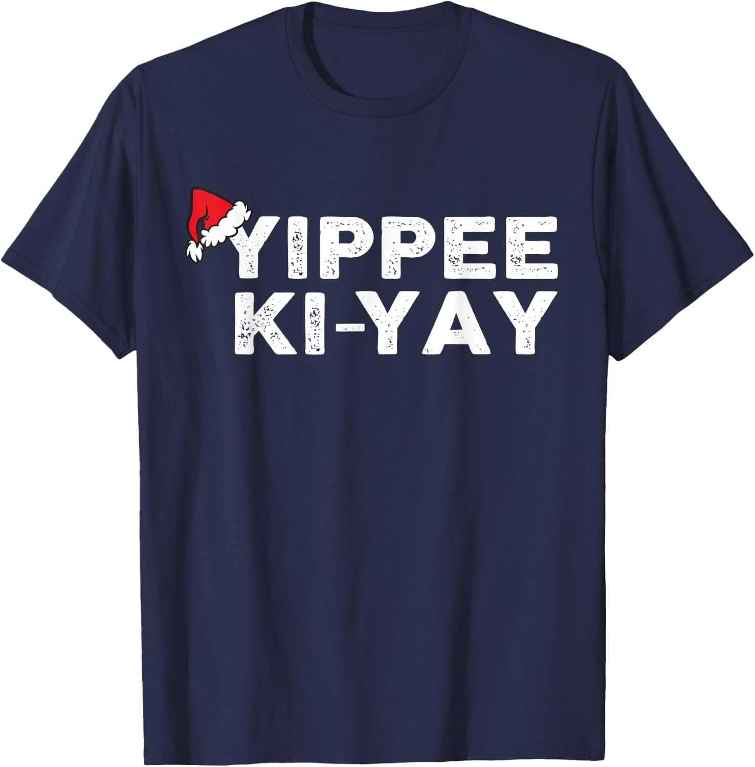 Funny Christmas Sweater Yippee-Ki-Yay Funny Xmas T-Shirt - T-Shirt | Navy