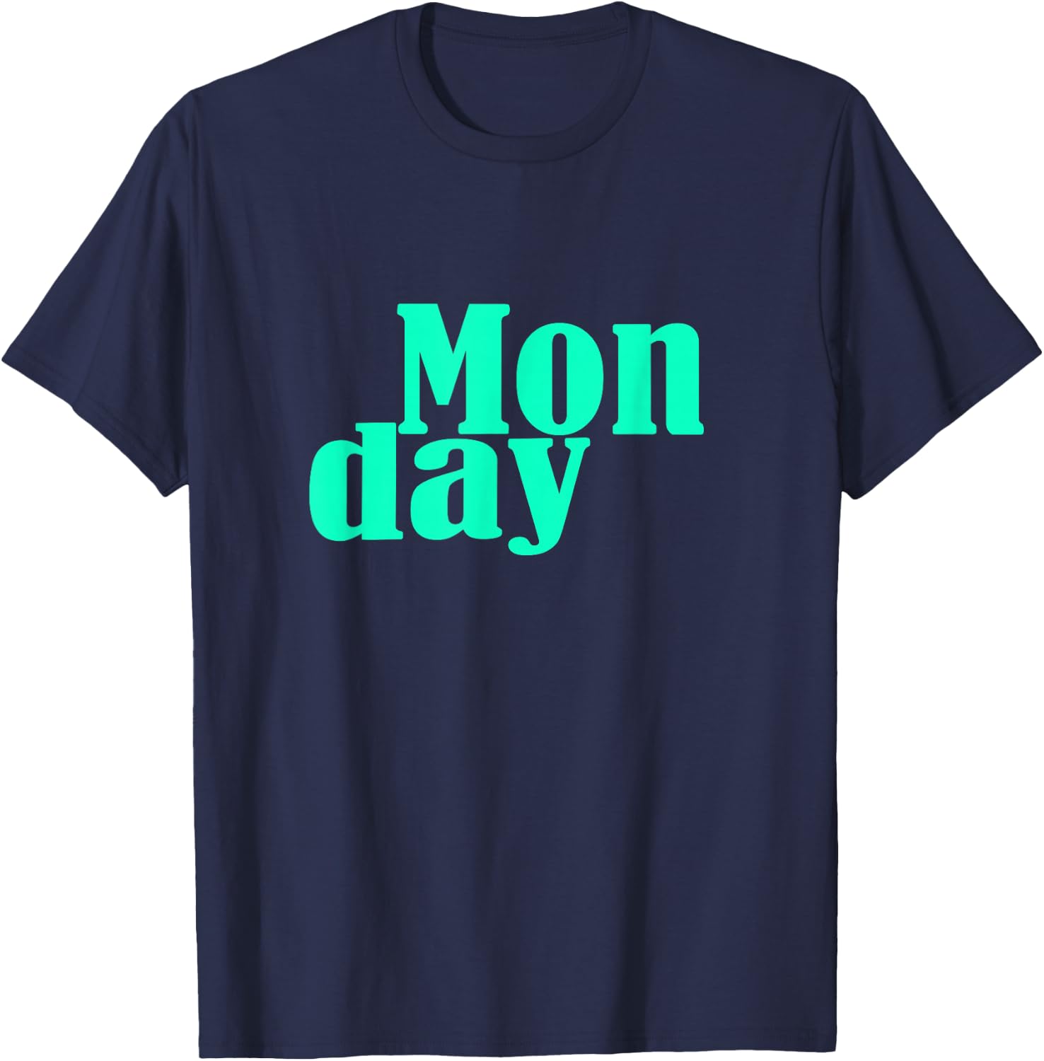 Teal Aqua Monday Days Of The Week Teal Aqua Graphic T-Shirt - T-Shirt | Navy