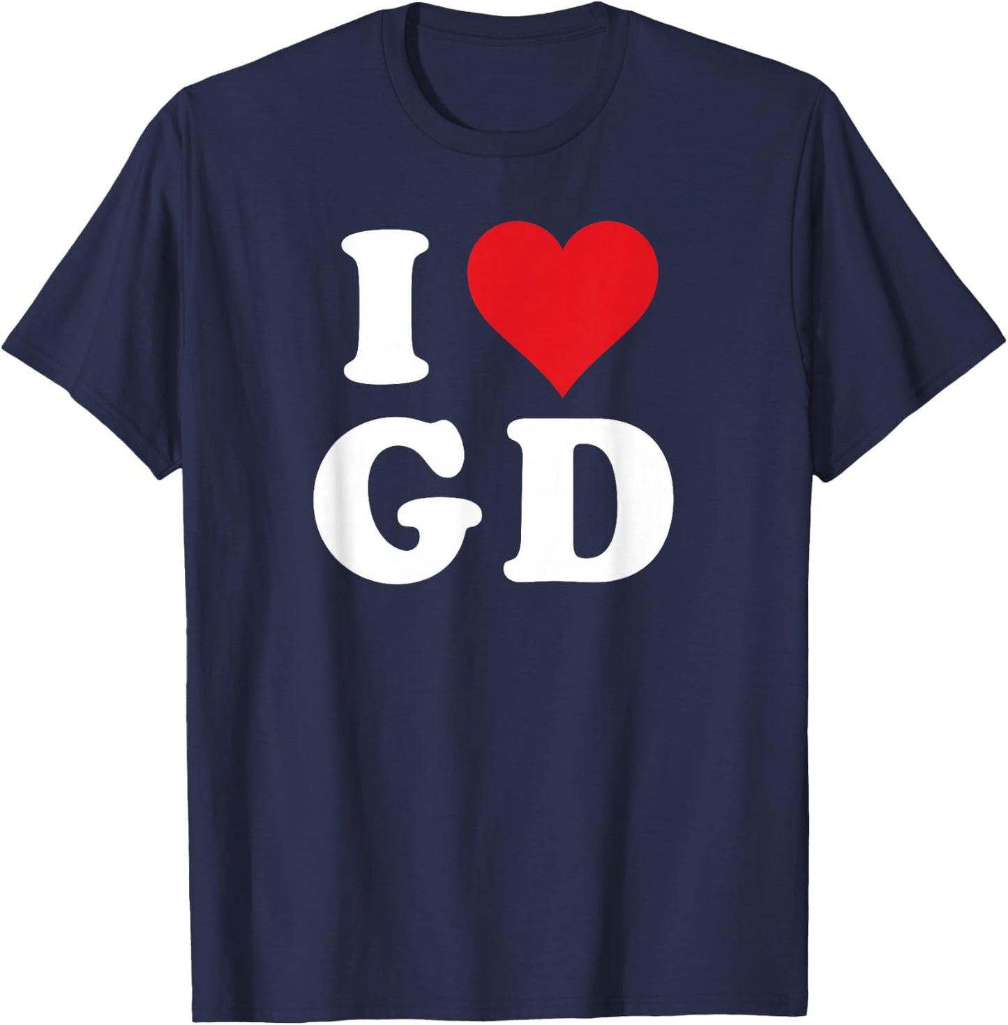I Love GD Initials I Heart G.D. First Last Name G D T-Shirt - T-Shirt | Navy