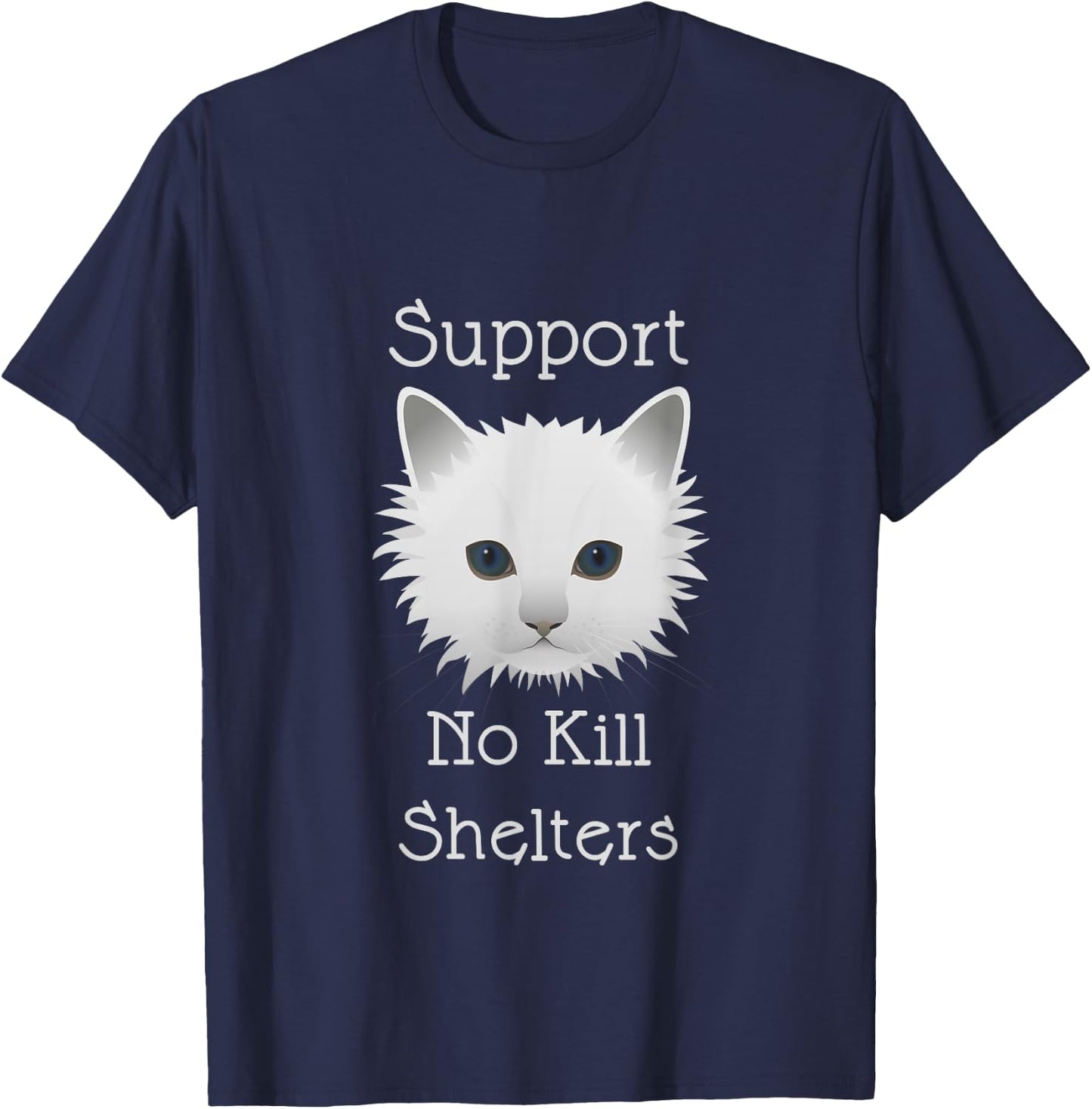 No Kill Animal Shelter Cat & Kitten Rescue Pets Lover Gift Men Women T-Shirt - T-Shirt | Navy