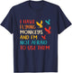 I Have Flying Monkeys & I'm Not Afraid To Use Them Vintage T-Shirt - T-Shirt | Navy