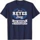 It's A Reyes Thing You Wouldn't Understand Name T-Shirt - T-Shirt | Navy