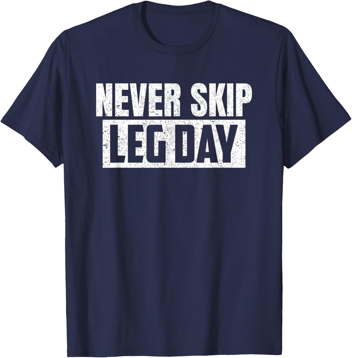 Never Skip Leg Day Fried Chicken Leg Cute Vintage T-Shirt - T-Shirt | Navy