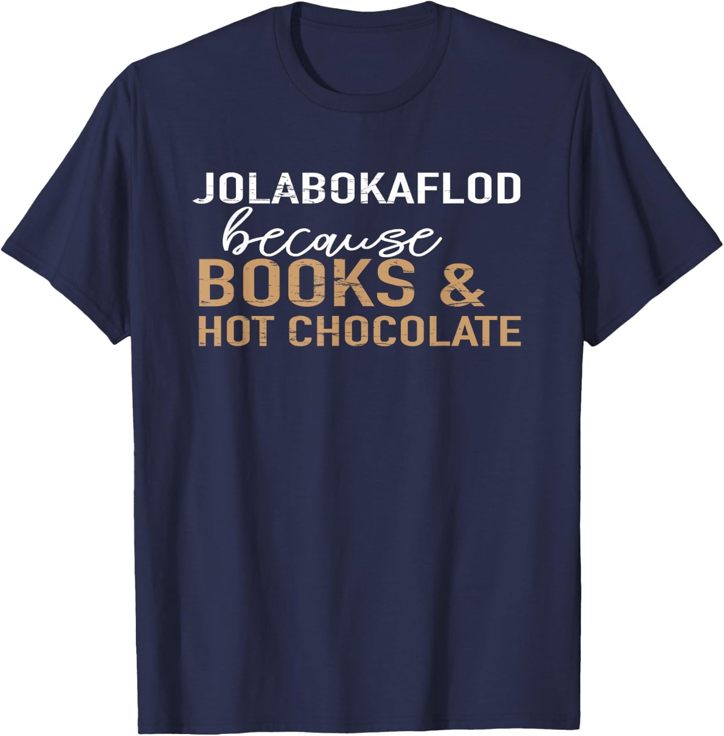 Jolabokaflod Because Books and Hot Chocolate T-Shirt - T-Shirt | Navy