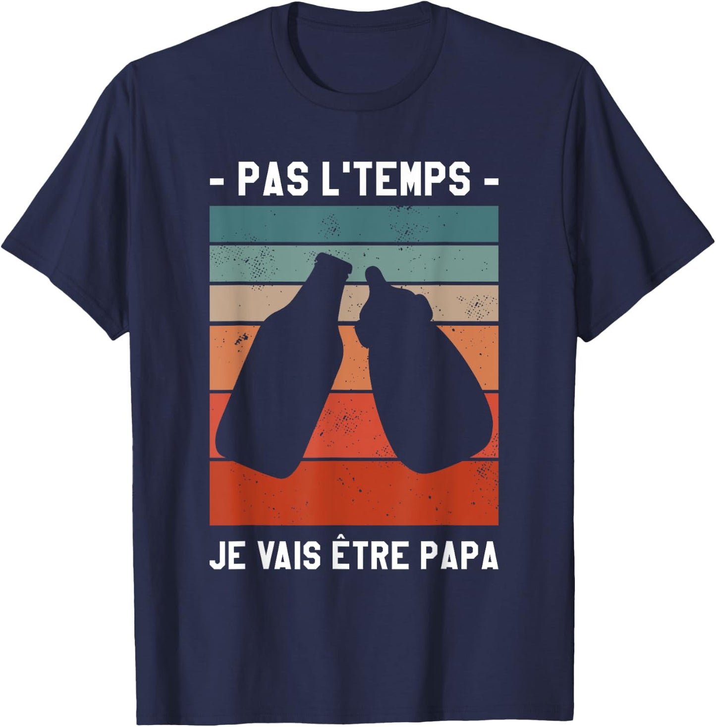 Pas L'Temps I'm Going To Be Dad Soon , Black, S T-Shirt - T-Shirt | Navy