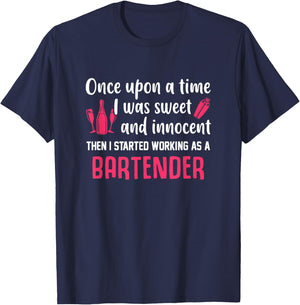 Once Upon A Time I Was Sweet And Innocent Bartender T-Shirt - T-Shirt | Navy