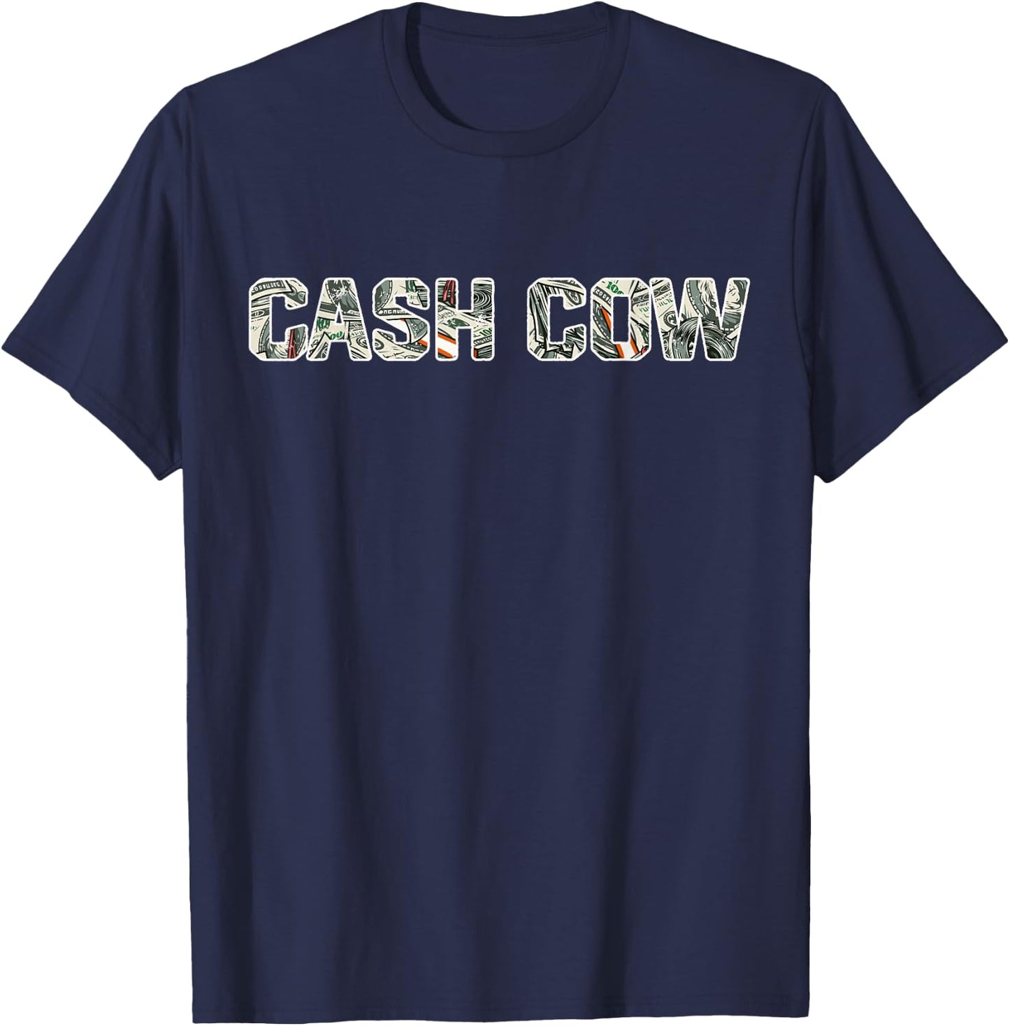 Cash Cow Funny Successful Business Money T-Shirt - T-Shirt | Navy