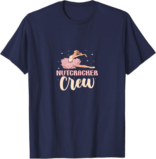 Nutcracker Crew Ballet Dancer Ballerina Artistic Dance T-Shirt - T-Shirt | Navy
