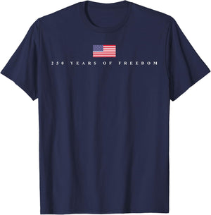 250 Years of Freedom US Flag 250th 4th July Independence Day T-Shirt - T-Shirt | Navy