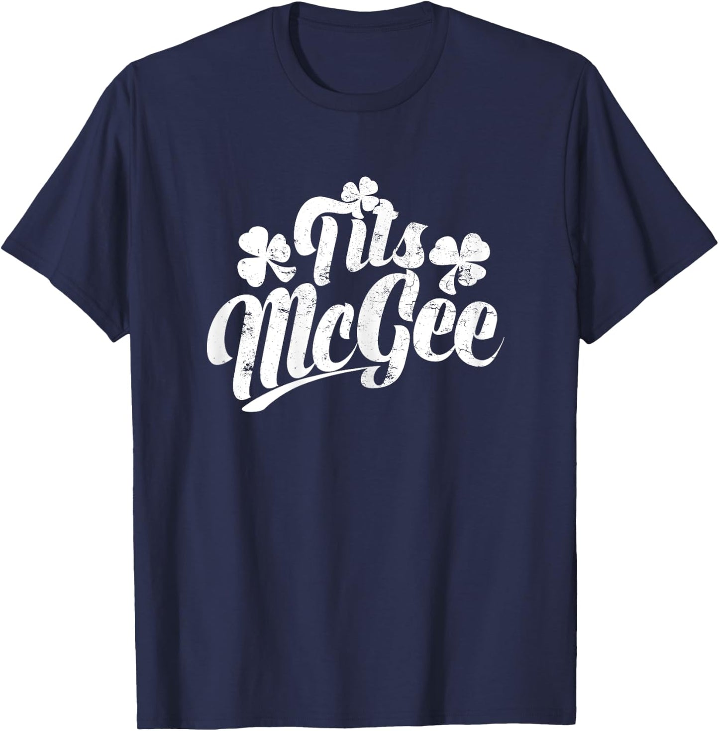 Tits McGee Vintage St. Patrick's Day Funny Shamrocks Retro T-Shirt - T-Shirt | Navy