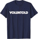 Voluntold T-Shirt - T-Shirt | Navy