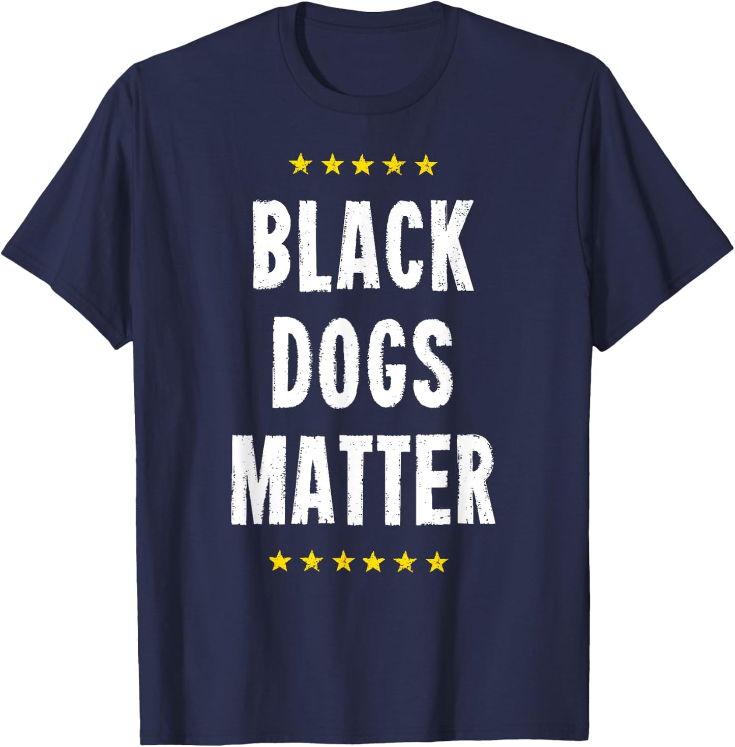 Black Dogs Matter Rescue Labs Labrador Mutt Shelter Puppies T-Shirt - T-Shirt | Navy