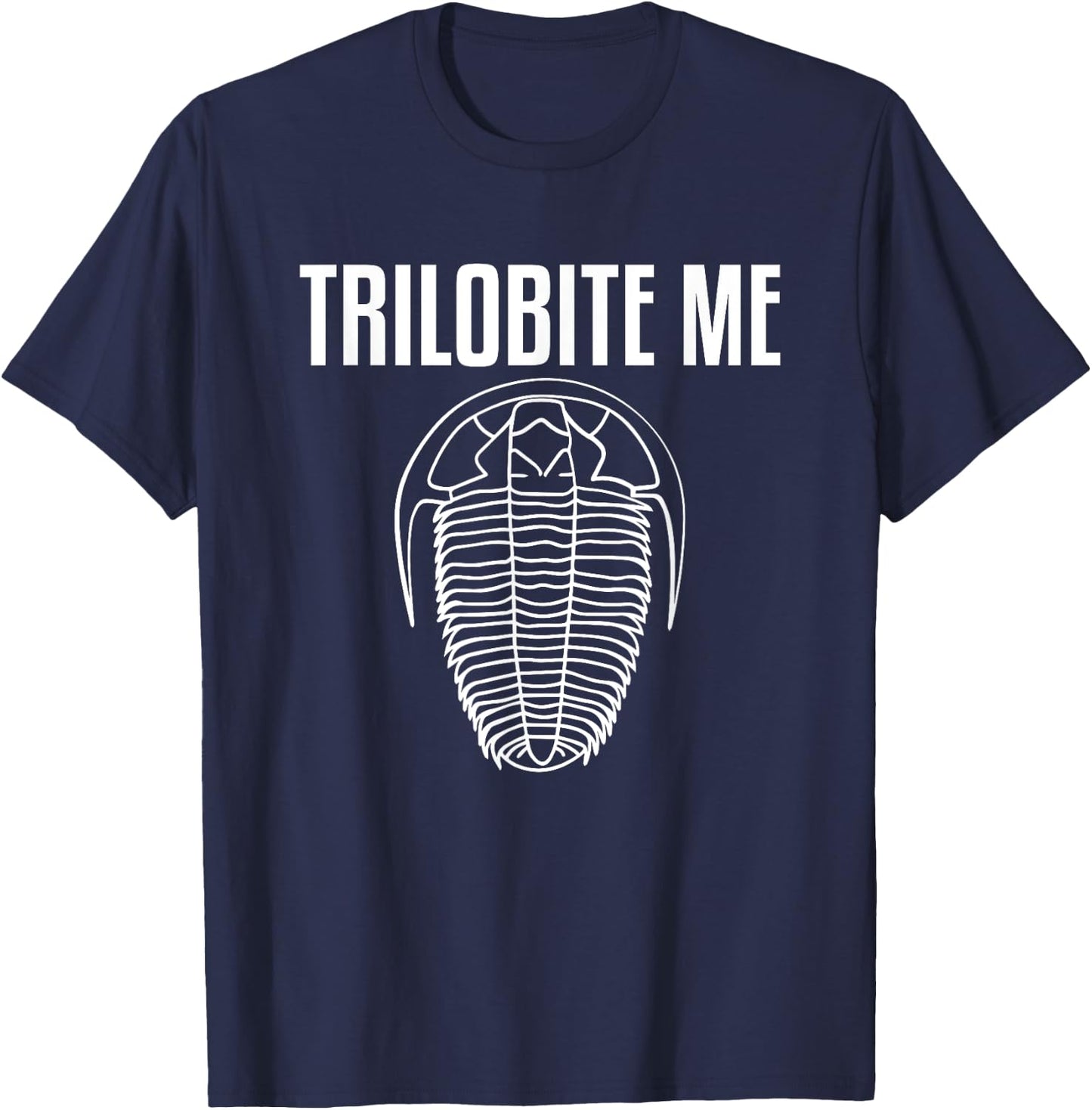 Trilobite Me Skeleton Fossil Hunter Paleontologist T-Shirt - T-Shirt | Navy