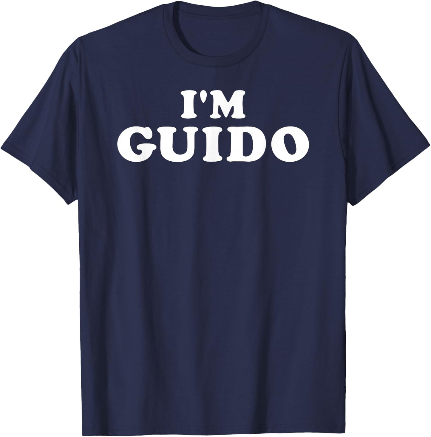 I'm Guido, My Name Is Guido, I am Guido, Personalized T-Shirt - T-Shirt | Navy