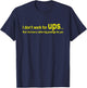 I Don't Work For Ups But I Do Have A Rather Big Package T-Shirt - T-Shirt | Navy