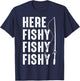 Here Fishy Lucky Fishing Do Not Wash Fishing Lover Vintage T-Shirt - T-Shirt | Navy